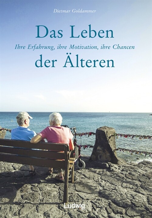 Das Leben der Alteren. Ihre Erfahrung, ihre Motivation, ihre Chancen. (Paperback)