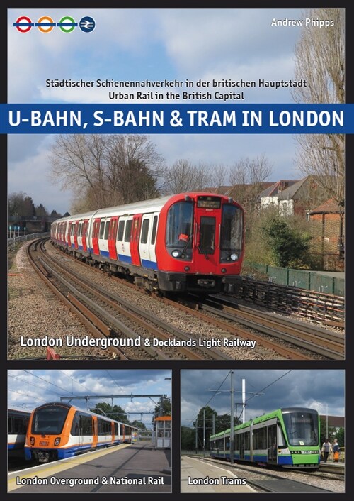 U-Bahn, S-Bahn & Tram in London (Paperback)
