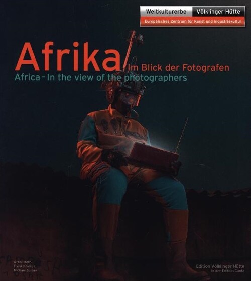 Afrika im Blick der Fotografen. Africa - In the view of the photographers (Paperback)