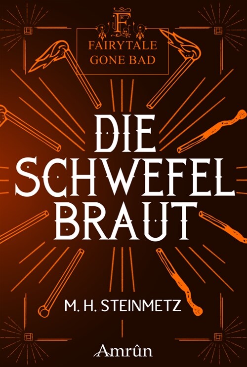 Fairytale gone Bad 4: Die Schwefelbraut (Paperback)