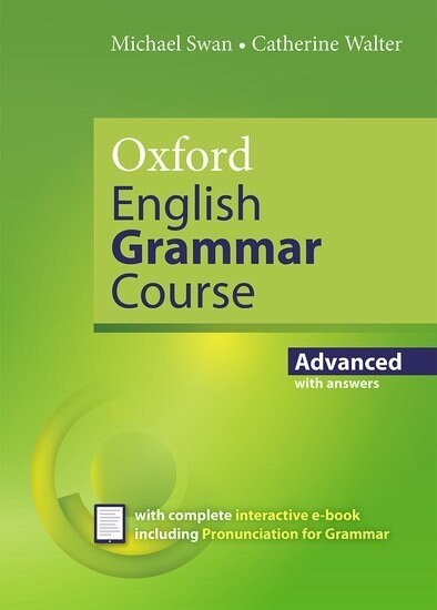 Oxford English Grammar Course: Advanced: with Key (includes e-book) (WW)