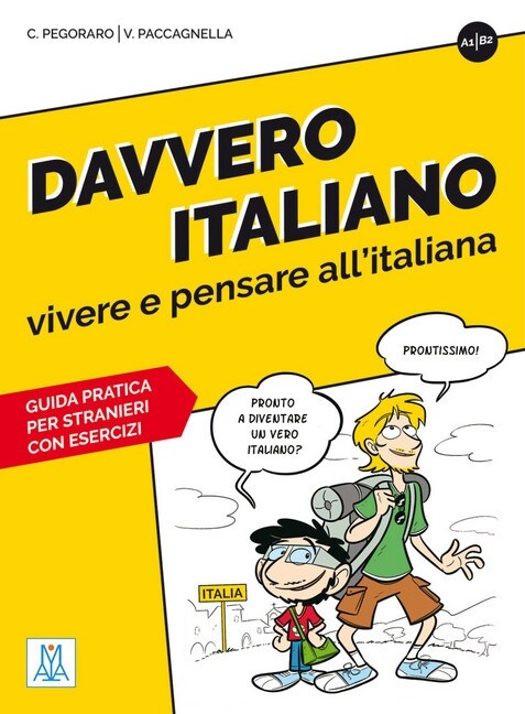 Davvero italiano - vivere e pensare allitaliana (Paperback)