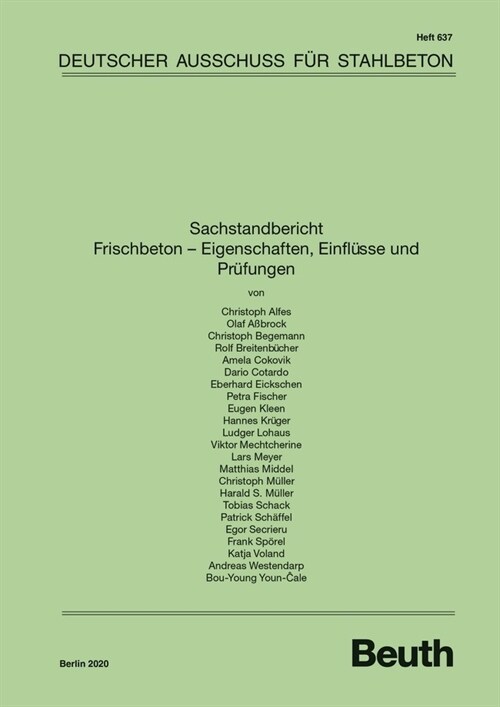 Sachstandbericht Frischbeton - Eigenschaften, Einflusse und Prufungen (Paperback)