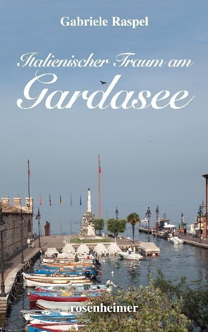 Italienischer Traum am Gardasee (Hardcover)