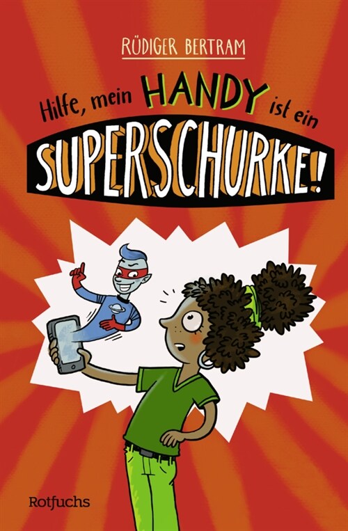 Hilfe, mein Handy ist ein Superschurke! (Hardcover)