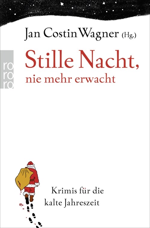 Stille Nacht, nie mehr erwacht. Krimis fur die kalte Jahreszeit (Paperback)