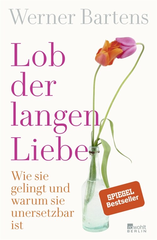 Lob der langen Liebe (Paperback)