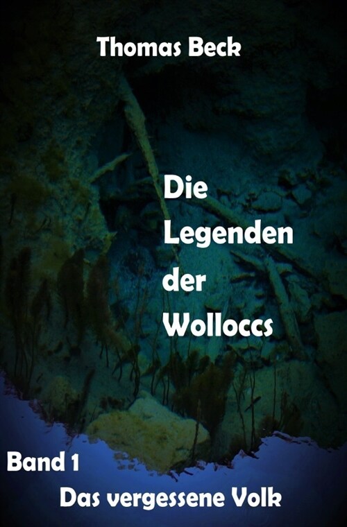 Die Legenden der Wolloccs (Paperback)