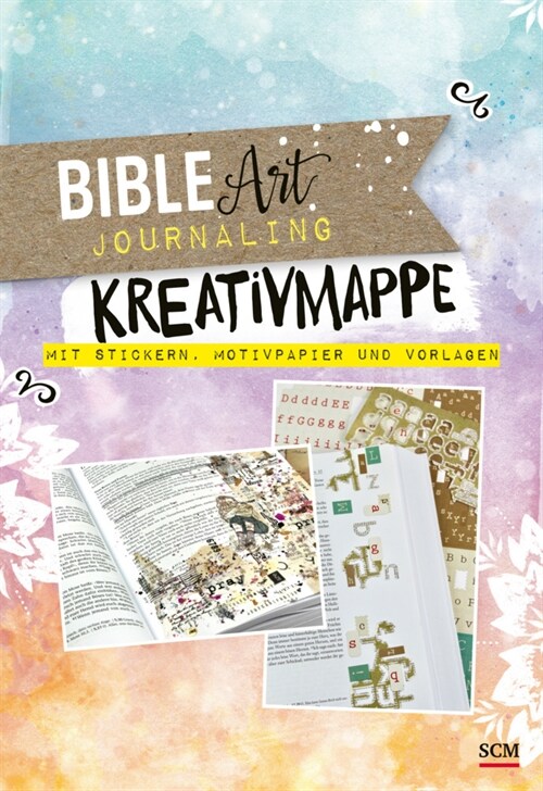 Bible Art Journaling. Kreativmappe mit Stickern, Motivpapier und Vorlagen (Book)