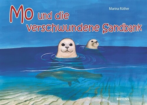 Mo und die verschwundene Sandbank (Hardcover)