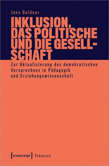 Inklusion, das Politische und die Gesellschaft (Paperback)