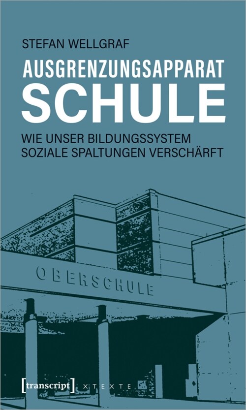 Ausgrenzungsapparat Schule (Paperback)