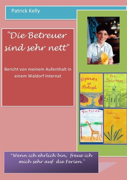 Die Betreuer sind sehr nett (Paperback)