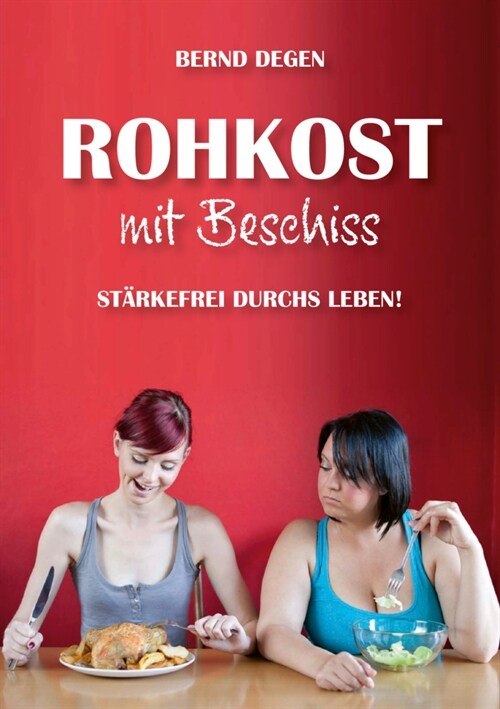 Rohkost mit Beschiss (Paperback)