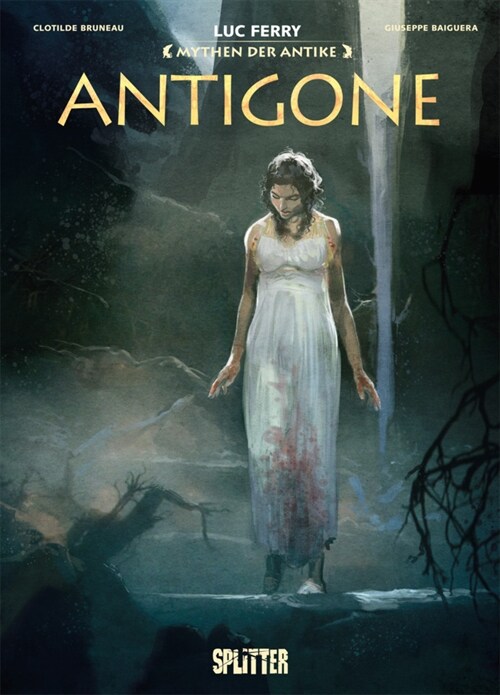 Mythen der Antike: Antigone (Graphic Novel) (Hardcover)