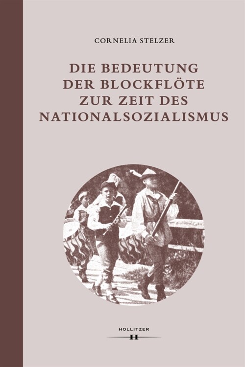 Die Bedeutung der Blockflote zur Zeit des Nationalsozialismus (Hardcover)