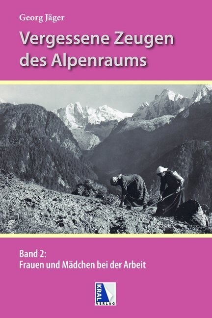 Vergessene Zeugen des Alpenraumes (Hardcover)