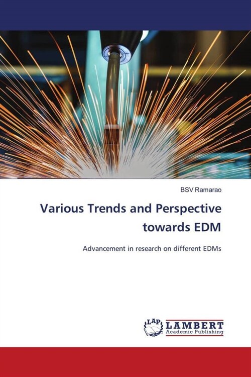 Various Trends and Perspective towards EDM (Paperback)