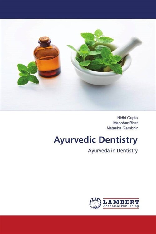 Ayurvedic Dentistry (Paperback)