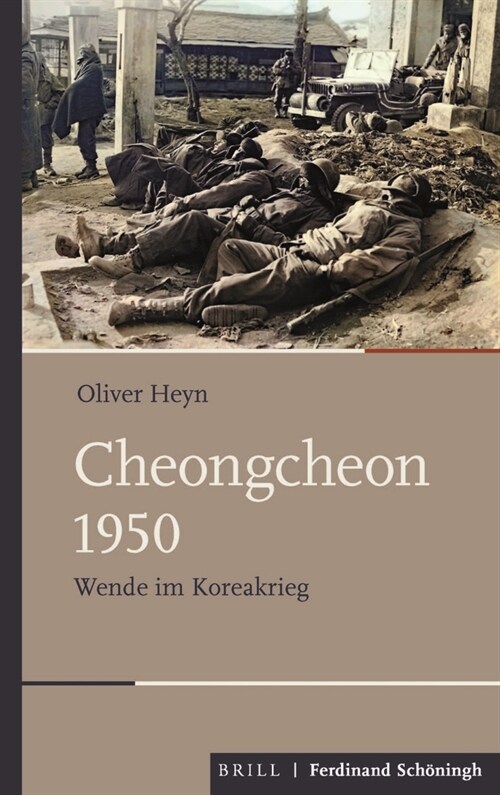Cheongcheon 1950: Wende Im Koreakrieg (Hardcover)