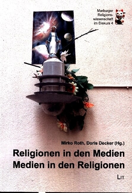 Religionen in den Medien - Medien in den Religionen (Paperback)