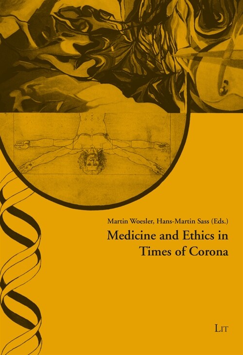 Medicine and Ethics in Times of Corona (Paperback)