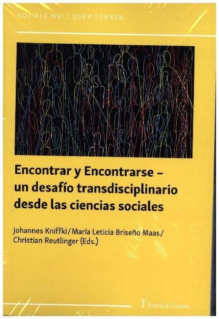 Encontrar y Encontrarse - un desafio transdisciplinario desde las ciencias sociales (Paperback)