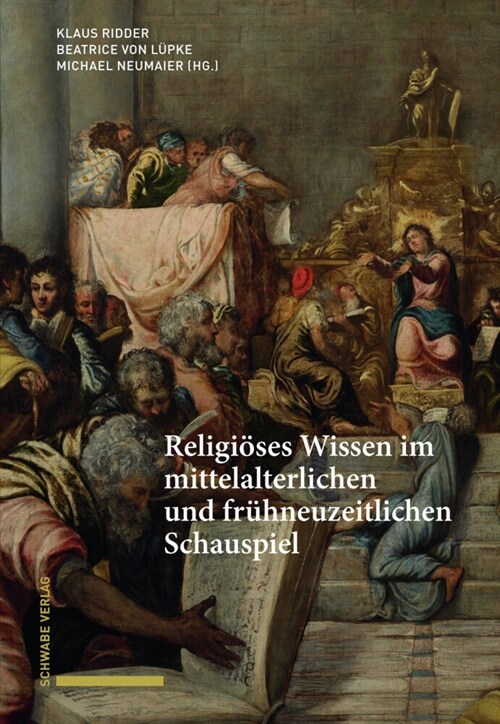 Religioses Wissen im mittelalterlichen und fruhneuzeitlichen Schauspiel (Hardcover)