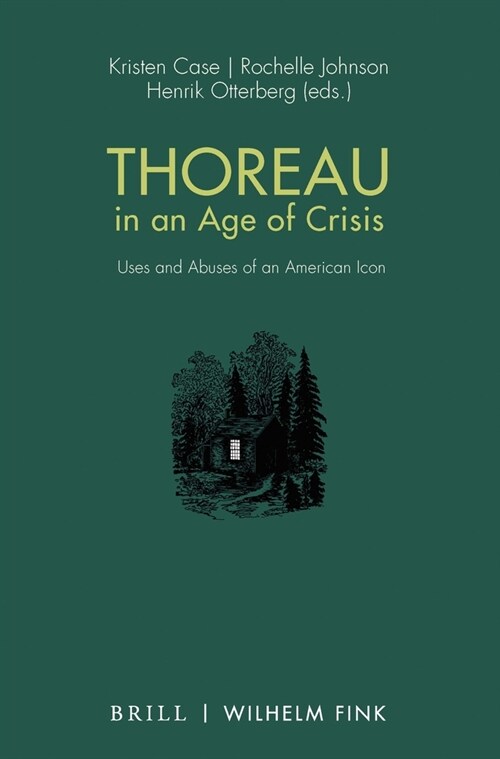 Thoreau in an Age of Crisis: Uses and Abuses of an American Icon (Hardcover)