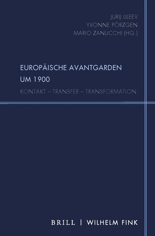 Europ?sche Avantgarden Um 1900: Kontakt - Transfer - Transformation (Paperback)