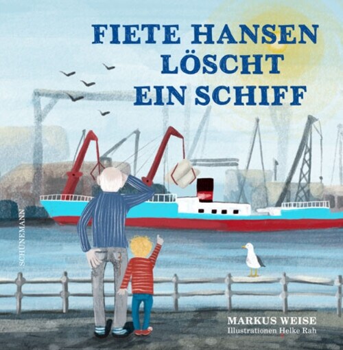 Fiete Hansen loscht ein Schiff (Hardcover)