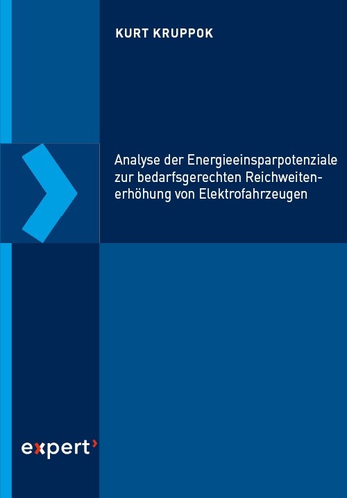 Analyse der Energieeinsparpotenziale zur bedarfsgerechten Reichweitenerhohung von Elektrofahrzeugen (Paperback)