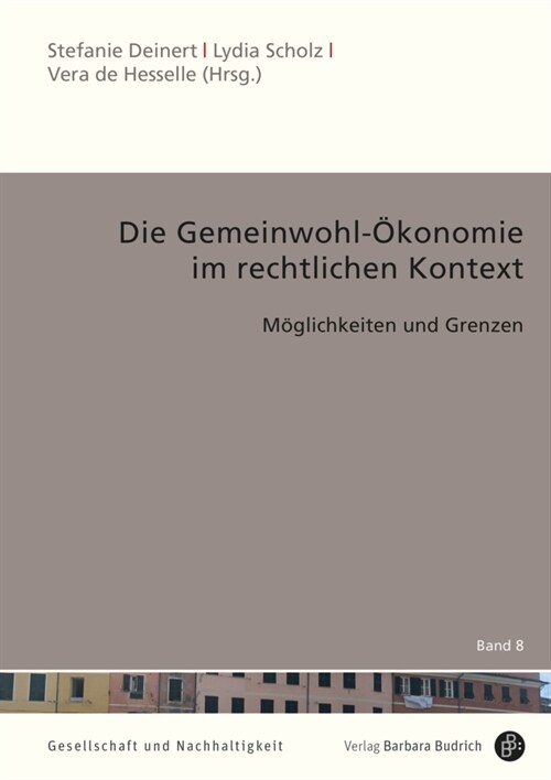 Die Gemeinwohl-Okonomie im rechtlichen Kontext (Hardcover)