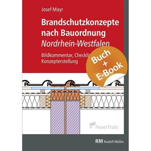 Brandschutzkonzepte nach Bauordnung Nordrhein-Westfalen, m. E-Book (PDF) (WW)
