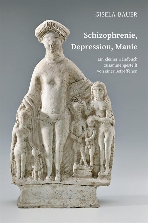 Schizophrenie, Depression, Manie (Paperback)