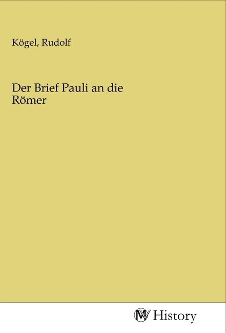 Der Brief Pauli an die Romer (Paperback)