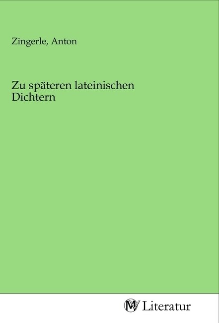 Zu spateren lateinischen Dichtern (Paperback)