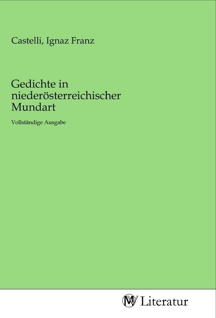 Gedichte in niederosterreichischer Mundart (Paperback)