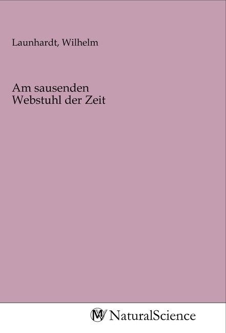 Am sausenden Webstuhl der Zeit (Paperback)