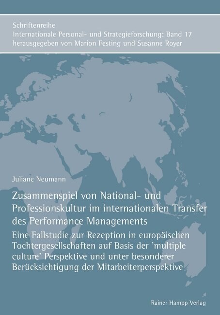 Zusammenspiel Von National- Und Professionskultur Im Internationalen Transfer Des Performance Managements: Eine Fallstudie Zur Rezeption in Europaisch (Paperback)