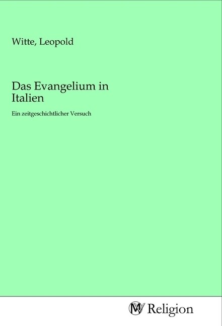 Das Evangelium in Italien (Paperback)