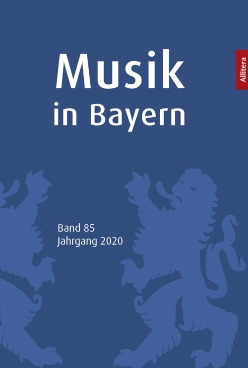 Musik in Bayern. Band 85. Jahrgang 2020 (Paperback)