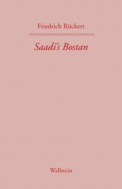 Saadi`s Bostan. Bd.2 (Hardcover)