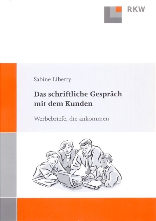 Das Schriftliche Gesprach Mit Dem Kunden: Werbebriefe, Die Ankommen (Paperback)