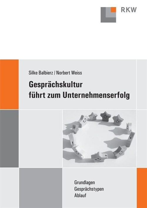Gesprachskultur Fuhrt Zum Unternehmenserfolg: Grundlagen - Gesprachstypen - Ablauf (Paperback)