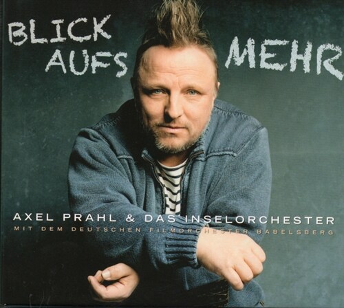 Axel Prahl & das Inselorchester, Blick aufs Mehr, 1 Audio-CD (CD-Audio)