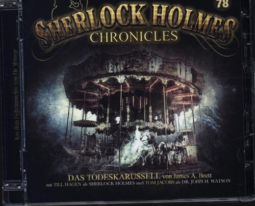 Sherlock Holmes Chronicles - Das Todeskarussell; ., 1 CD (CD-Audio)