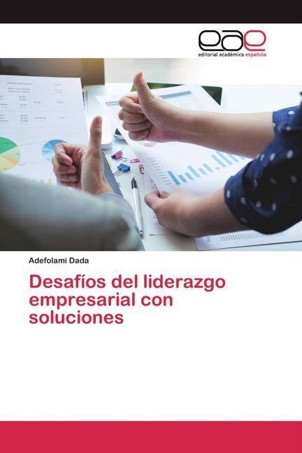 Desafios del liderazgo empresarial con soluciones (Paperback)