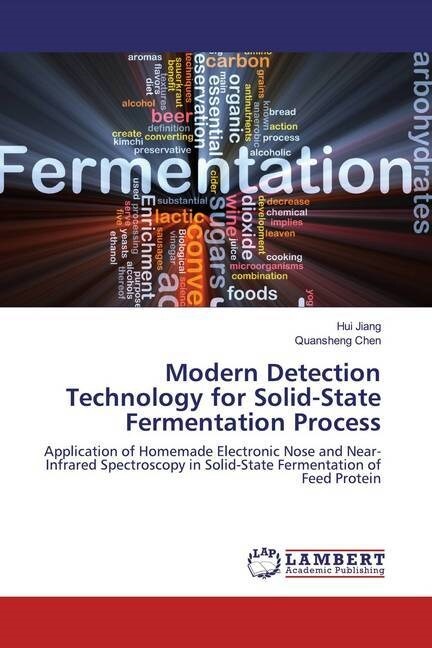 Modern Detection Technology for Solid-State Fermentation Process (Paperback)