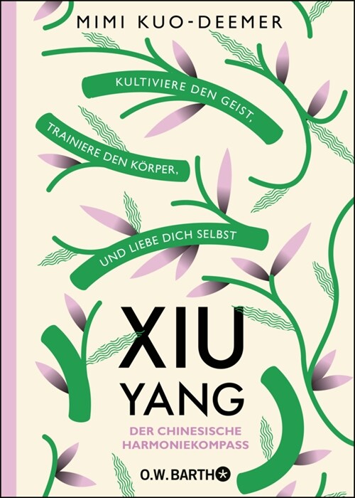 Xiu Yang - Der chinesische Harmoniekompass (Hardcover)